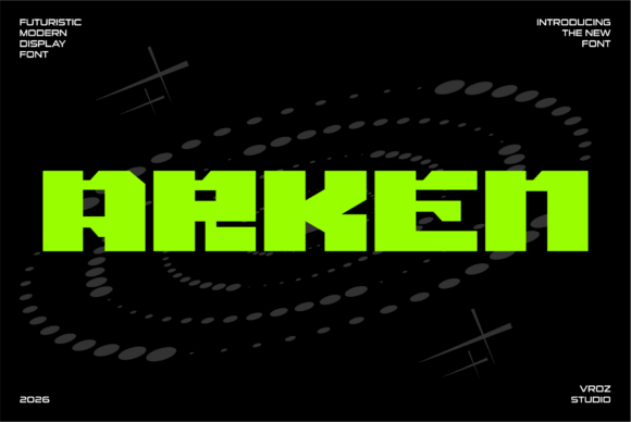 Arken: The Modern Futuristic Font for Bold Branding