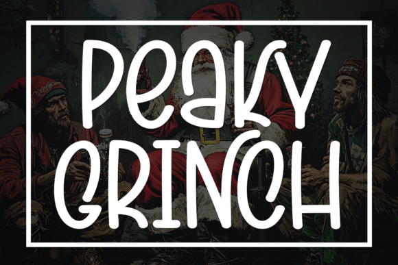 Peaky Grinch Typeface for Editorial Design