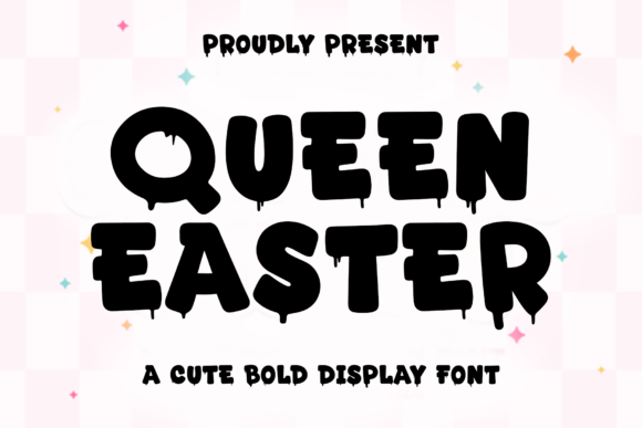 Queen Easter: A Festive Display Font for Holiday Branding